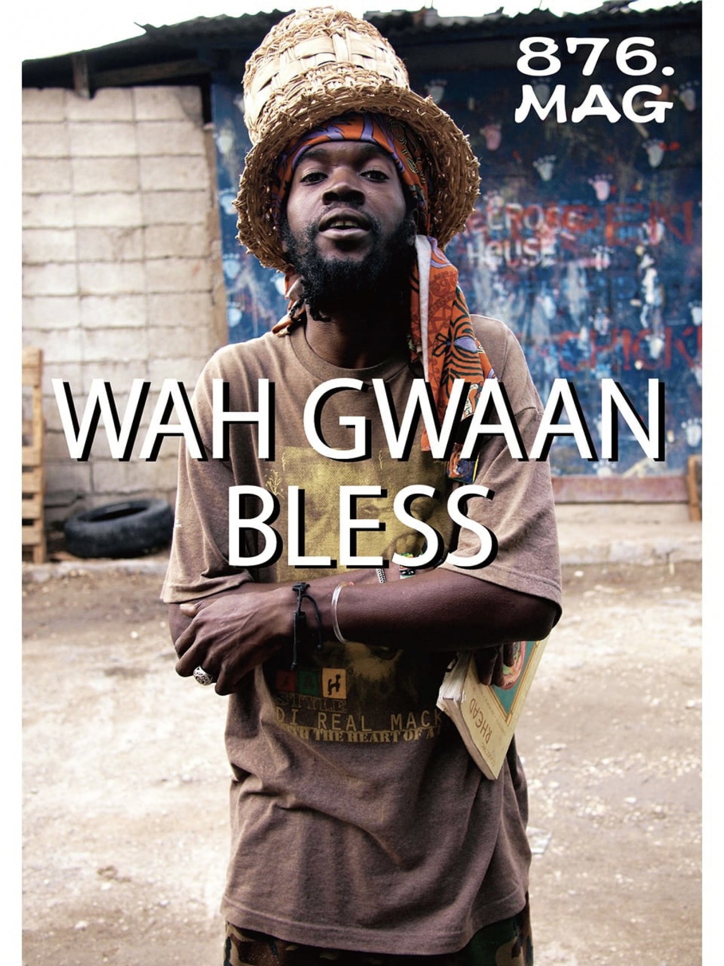 876.MAG "WAH GWAAN BLESS"